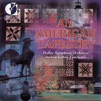 Cd An American Tapestry / Litton, Dallas Symphony Orchestra