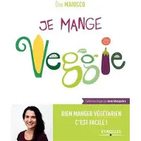 Eyrolles Je mange Veggie