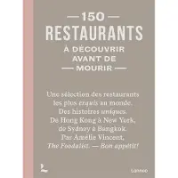 Lannoo 150 restaurants a decouvrir avant de mourir - Amélie Vincent