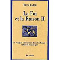 Salvatore, R. A. La foi et la raison