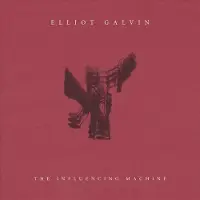 Bertus Distributie Elliot Galvin - INFLUENDING MACHINE | CD