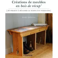 Dunod Creations de meubles en bois de recup'20 projets a realiser