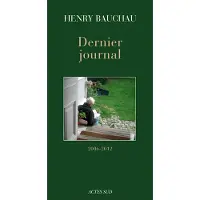 Actes sud Dernieres pages de mon journal 2006-2012