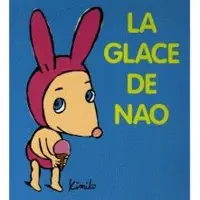 Ecole Des Loisirs La glace de Nao