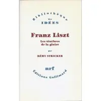 Gallimard Franz Liszt
