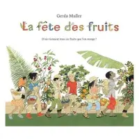 Ecole Des Loisirs La fête des fruits