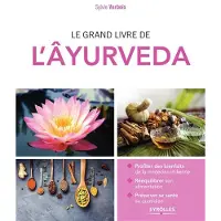Eyrolles Le grand livre de l'Âyurveda