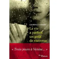Eyrolles La vie a parfois un goût de ristretto