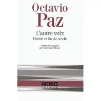 Gallimard L'Autre voix - Octavio Paz
