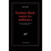 Gallimard Vladimir Ilitch contre les uniformes - Rolo Diez