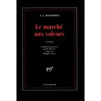Gallimard Le Marché aux voleurs - Albert Isaac Bezzerides