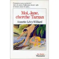 FLAMMARION Moi, jane, cherche tarzan