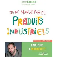 Eyrolles Je ne mange pas de produits industriels