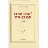 Gallimard L'université d'Oakland - Sylvain Bouyer