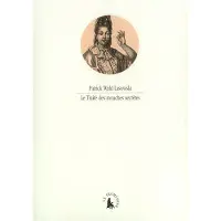 Gallimard Le Traité des mouches secrètes - Patrick Wald Lasowski