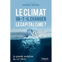 Eyrolles Le climat va-t-il changer le capitalisme ?
