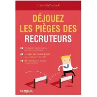 Eyrolles Déjouez les pièges des recruteurs !