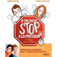 Eyrolles Je dis (enfin) STOP à la pression !