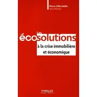 Eyrolles Les écosolutions à la crise immobilière et économique
