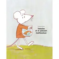 Ecole Des Loisirs Totoche et le poisson malheureux