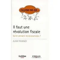 Eyrolles Il faut une révolution fiscale
