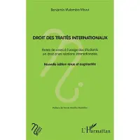 Editions L'Harmattan DROIT DES TRAITES INTERNATIONAUX NOTES DE COURS A L'USAGE DE - Benjamin Mulamba Mbuyi