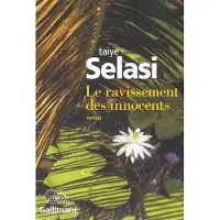 Gallimard Le ravissement des innocents - Taiye Selasi