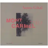 Gallimard Mont Carmel - Amos Gitai