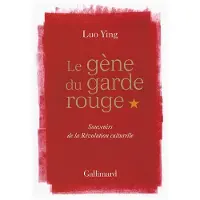 Gallimard Le gène du garde rouge - Ying Luo