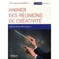 Eyrolles Animer des réunions de créativité