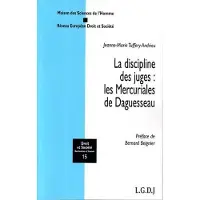 Lgdj La discipline des juges : les mercuriales de daguesseau - Tuffery j.-m.
