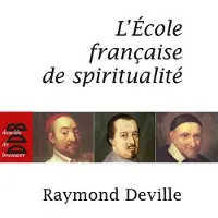 Desclée De Brouwer L'école française de la spiritualité