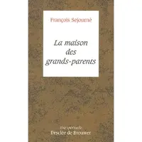 Desclée De Brouwer La maison des grands-parents