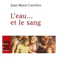 Desclée De Brouwer L'eau et le sang
