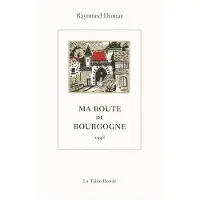 Table ronde Ma route de Bourgogne
