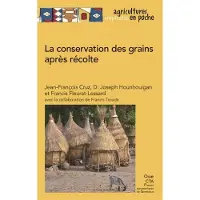 Quae La conservation des grains après récolte