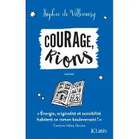 Lattes Courage, rions - Sophie de Villenoisy