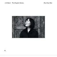 OUTHERE Zhu Xiao-Mei - J.S. Bach: The English Suites (2 LP)