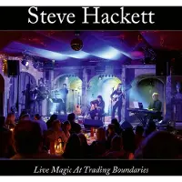 Cd Steve Hackett : Live Magic At Trading Boundaries -