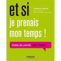 Eyrolles Et si je prenais mon temps !