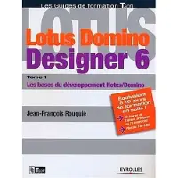 Eyrolles Lotus Domino Designer 6