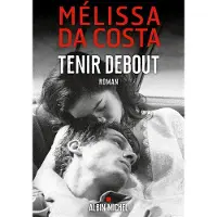 Albin Michel Tenir debout