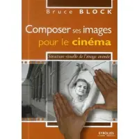 Eyrolles Composer ses images pour le cinema