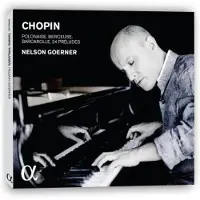 OUTHERE Nelson Goerner - Chopin: Polonaise, Berceuse, Barcarolle, 24 Préludes (CD)