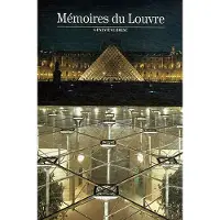 Gallimard Mémoires du Louvre - Geneviève Bresc-Bautier
