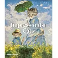 Thames & Hudson Impressionist Cats - Susan Herbert