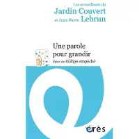 Eres Une parole pour grandir
