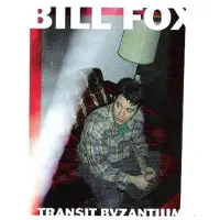 Konkurrent Bill Fox - Transit Byzantium (LP)