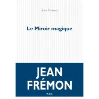 Pol Le miroir magique