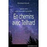 Saint-Leger Eds En chemins avec teilhard jalons vers une nouvelle humanite